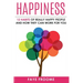 Happiness: 12 Habits of Really Happy People & How They Can Work for You