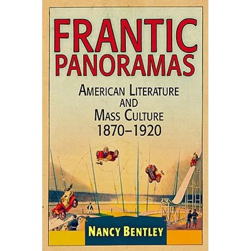 Frantic Panoramas: American Literature and Mass Culture, 187-192