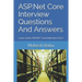ASP.Net Core Interview Questions And Answers: Learn some ASP.NET Core Interview Q & A