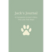 Jack's Journal: A Guided Journal for Pet Loss, Grief, and Loving Memories