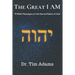 The Great I AM: Bible Messages on the Sacred Name of God