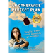 An Otherwise Perfect Plan: A Novel of Mystery, Love, and of Chocolate that Defies Description