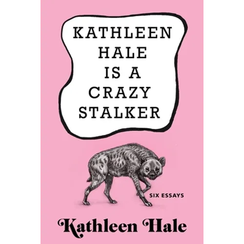 Kathleen Hale Is a Crazy Stalker