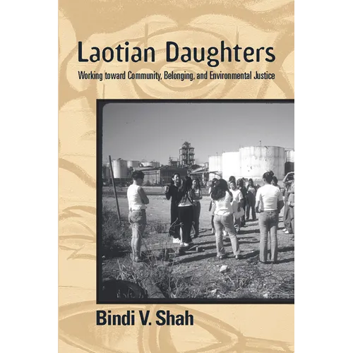 Laotian Daughters: Working toward Community, Belonging, and Environmental Justice