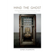 Mind the Ghost