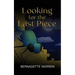 Looking For The Last Piece