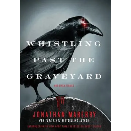 Whistling Past the Graveyard