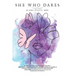 She Who Dares