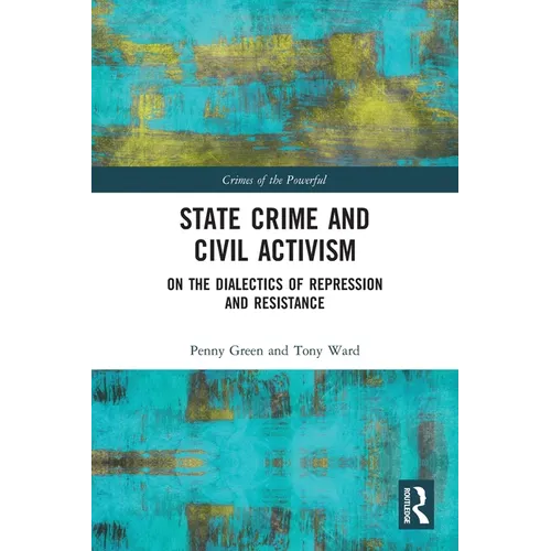 State Crime and Civil Activism: On the Dialectics of Repression and Resistance