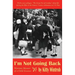 I'm Not Going Back: Wartime Memoir of a Child Evacuee