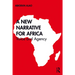 A New Narrative for Africa: Voice and Agency