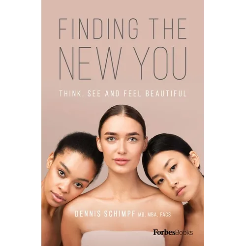 Finding the New You: Think, See and Feel Beautiful