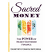 Sacred Money: The Power of Heart-Centered Finance