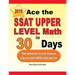 Ace the SSAT Upper Level Math in 30 Days: The Ultimate Crash Course to Beat the SSAT Upper Level Math Test