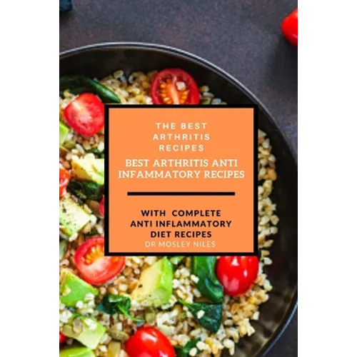 Best arthritis recipes: best arthritis anti inflammatory recipes