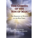 The Coming of the Son of Man: The Sequence of Events of the End Times