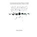 Weaving Moonlight: Lunar Mysteries, Meditations, and Magic for the Soul