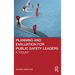 Planning and Evaluation for Public Safety Leaders: A Toolkit