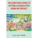 The Christian's Guide to Getting Closure After Going No Contact