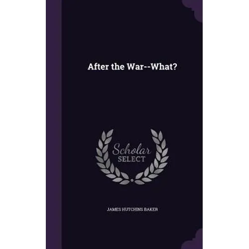 After the War--What?