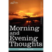 Morning and Evening Thoughts