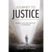 Journey to Justice: Finding God and Destiny in Darkness