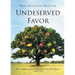Undeserved Favor