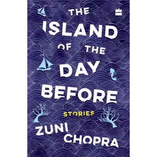 The Island of the Day Before: Stories