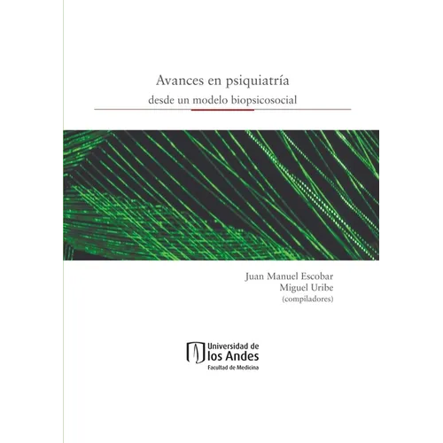 Avances en psiquiatría desde un modelo biopsicosocial