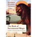 The Book of Sacramental Magic: A Guide to Christian Ritual Ceremony
