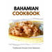 Bahamian Cookbook: Traditional Recipes from Bahamas