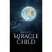 The Miracle Child: Life without the possibility to see daylight