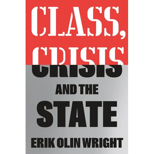Class, Crisis and the State