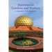 The Matrimandir Gardens and Nursery: a sequence of development