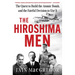 The Hiroshima Men: The Quest to Build the Atomic Bomb, and the Fateful Decision to Use It