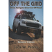 Off the Grid: Drive, Navigate & Survive Off-Road