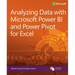 Analyzing Data with Power Bi and Power Pivot for Excel