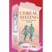 Cereal Dating