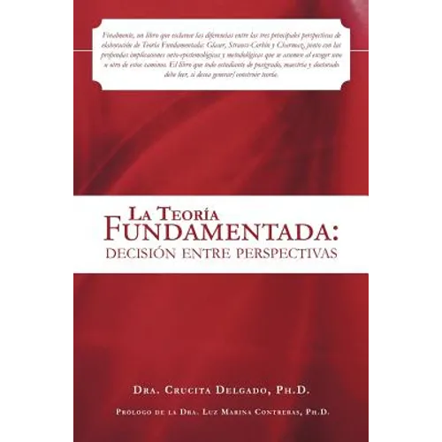 La Teoria Fundamentada: Decision Entre Perspectivas