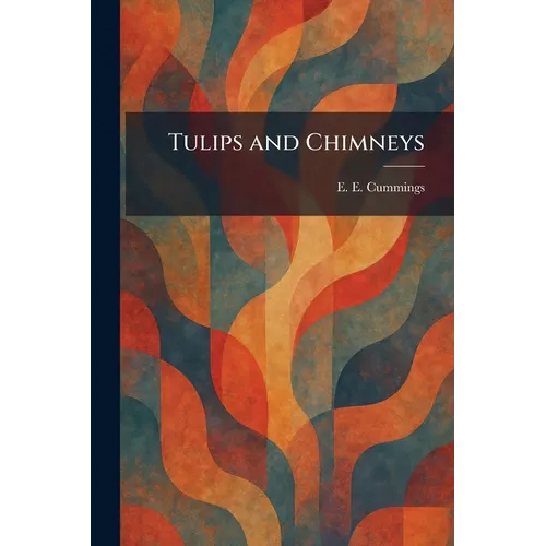 Tulips and Chimneys