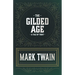 The Gilded Age - A Tale of Today