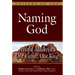 Naming God: Avinu Malkeinu--Our Father, Our King