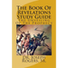 The Book Of Revelations Study Guide: The Unveiling Of The Prophecy