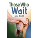 Those Who Wait