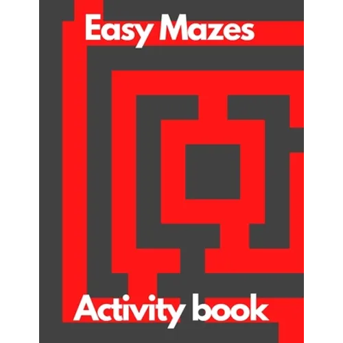 Easy Mazes activity book: Mazes activity book for adults for women for men education relaxation meditation