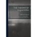 The Theory of Equations: With an Introduction to the Theory of Binary Algebraic Forms; 1