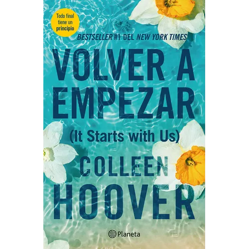 Volver a Empezar / It Starts with Us (Spanish Edition)