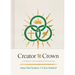 Creator to Crown: A Christ-Centered Catechism