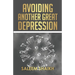 Avoiding Another Great Depression