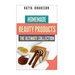 Homemade Beauty Products: The Ultimete Recipe Collection of Homemade Deodorant, Homemade Soap, Homemade Shampoo, Homemade Body Butter, Homemade
